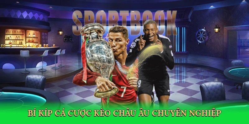 Kèo Châu Âu – Bí Quyết Cá Cược Thắng Lớn Tại MOTO88