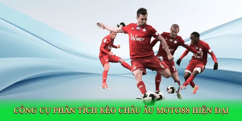 Kèo Châu Âu – Bí Quyết Cá Cược Thắng Lớn Tại MOTO88