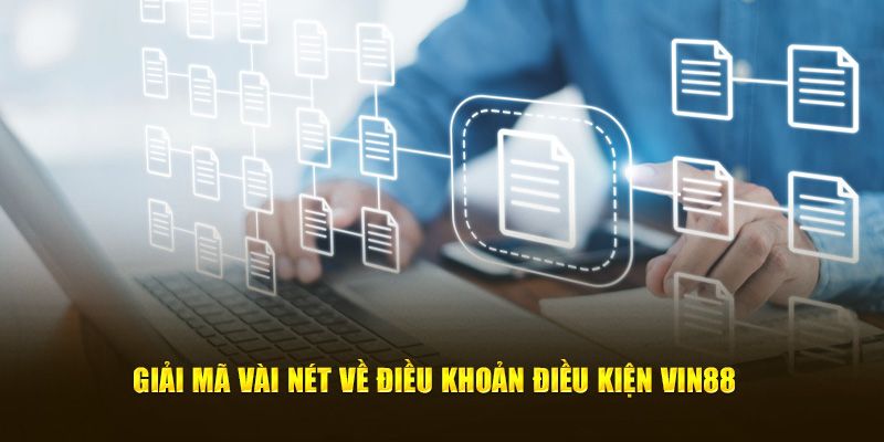 Điều Khoản Vin88: Nền Tảng Minh Bạch Để Cá Cược An Toàn