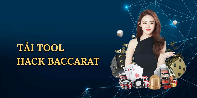 Tải tool hack baccarat