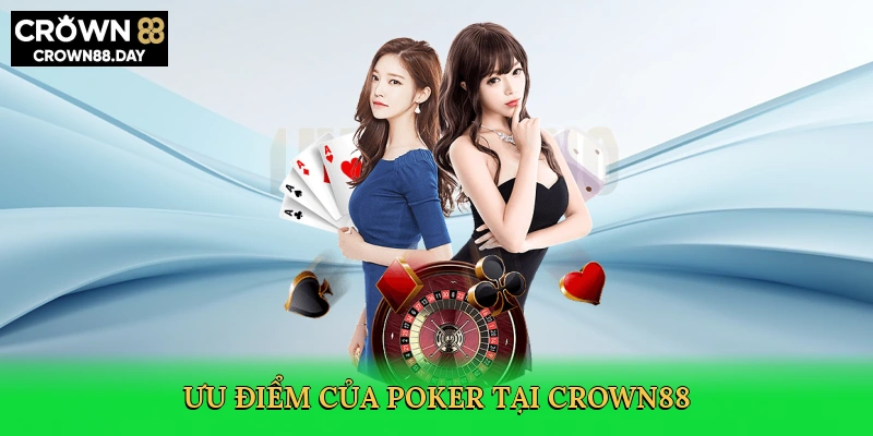 uu-diem-cua-poker-tai-crown88-3