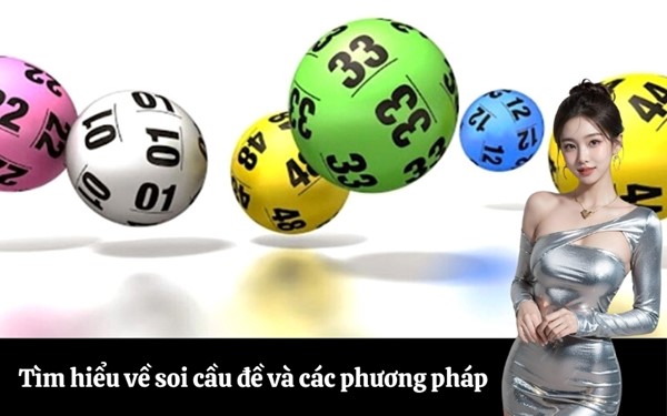 Tìm hiểu về soi cầu đề và các phương pháp